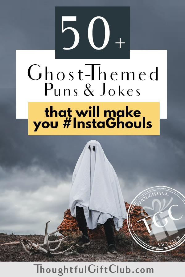 50+ Ghost Puns & Jokes that Will Make You #InstaGhouls