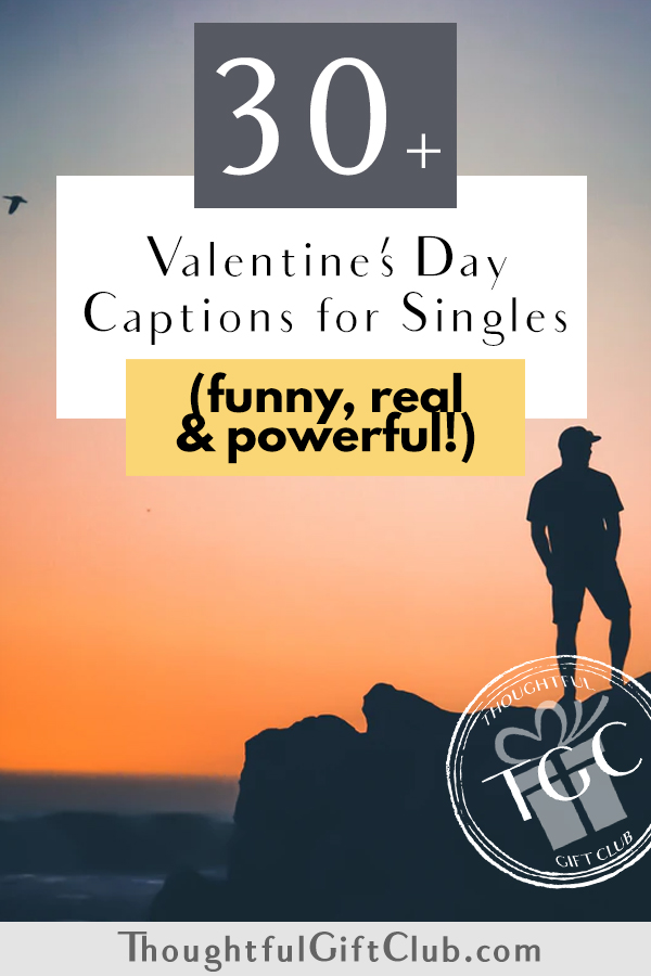 30+ Single Valentine's Day Quotes & Captions for Instagram, Facebook, Etc.