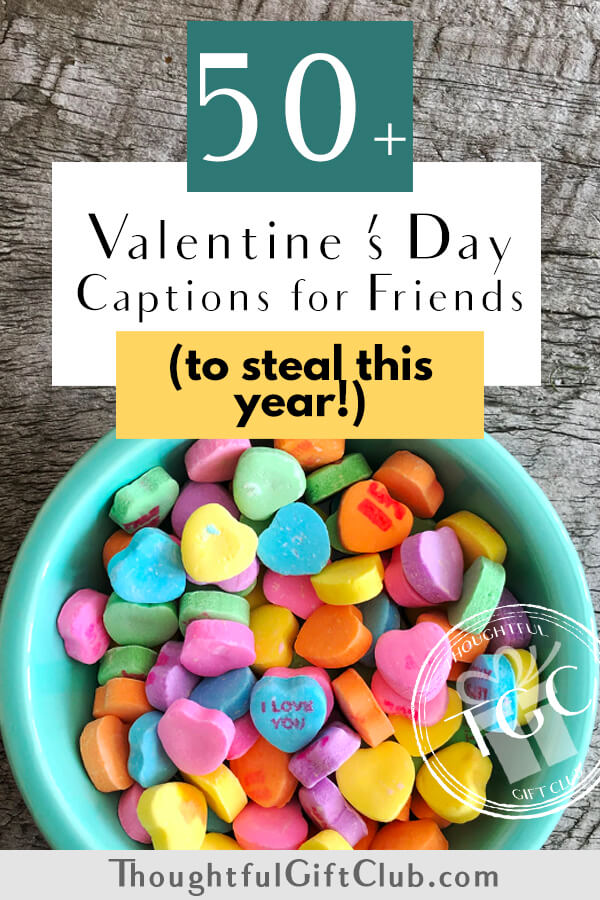 50+ Valentine’s Day Quotes for Friends + Caption Ideas!