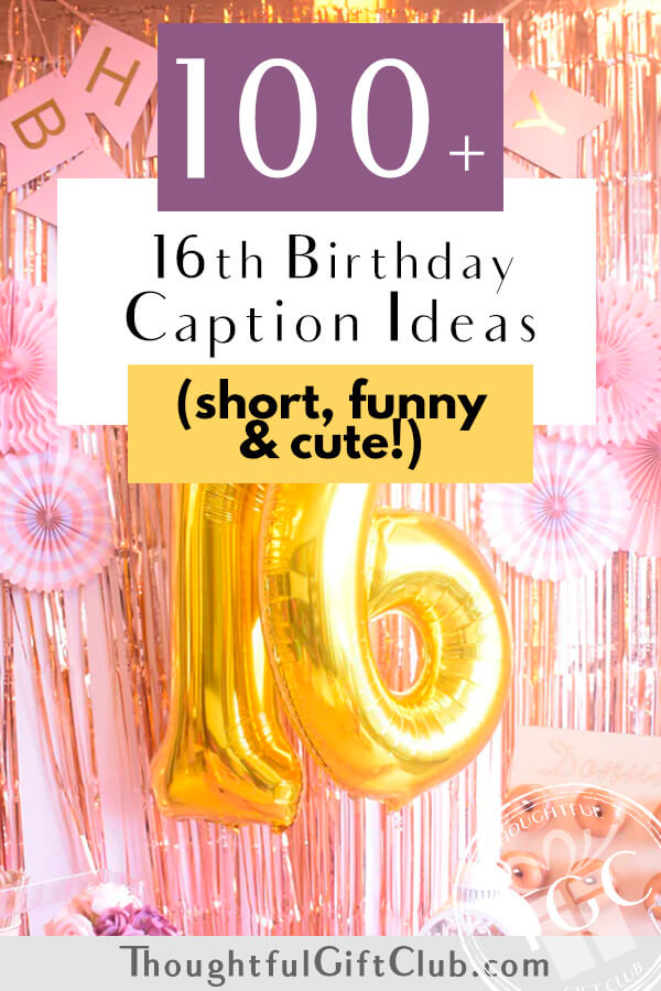100+ 16th Birthday Captions for Instagram, TikTok & Beyond