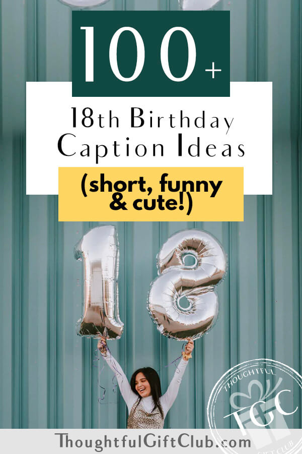 100+ 18th Birthday Captions for Instagram, TikTok & Beyond (Funny, Short &  Cute!)