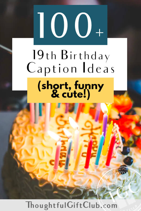 100+ 19th Birthday Captions for Instagram, TikTok & Beyond (Funny, Short &  Cute!)