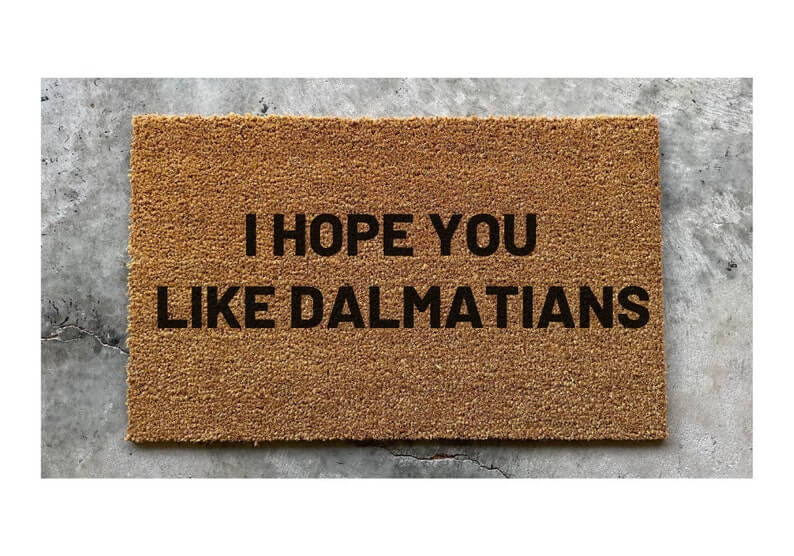 This "I Hope You Like Dalmatians" Doormat