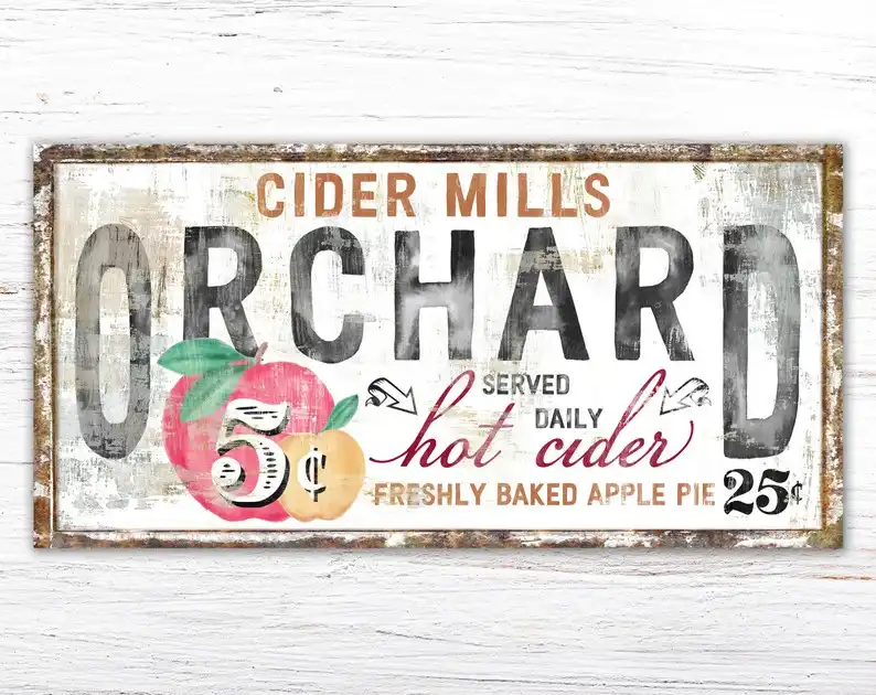 This Rustic Cider Mills Orchard Sign
