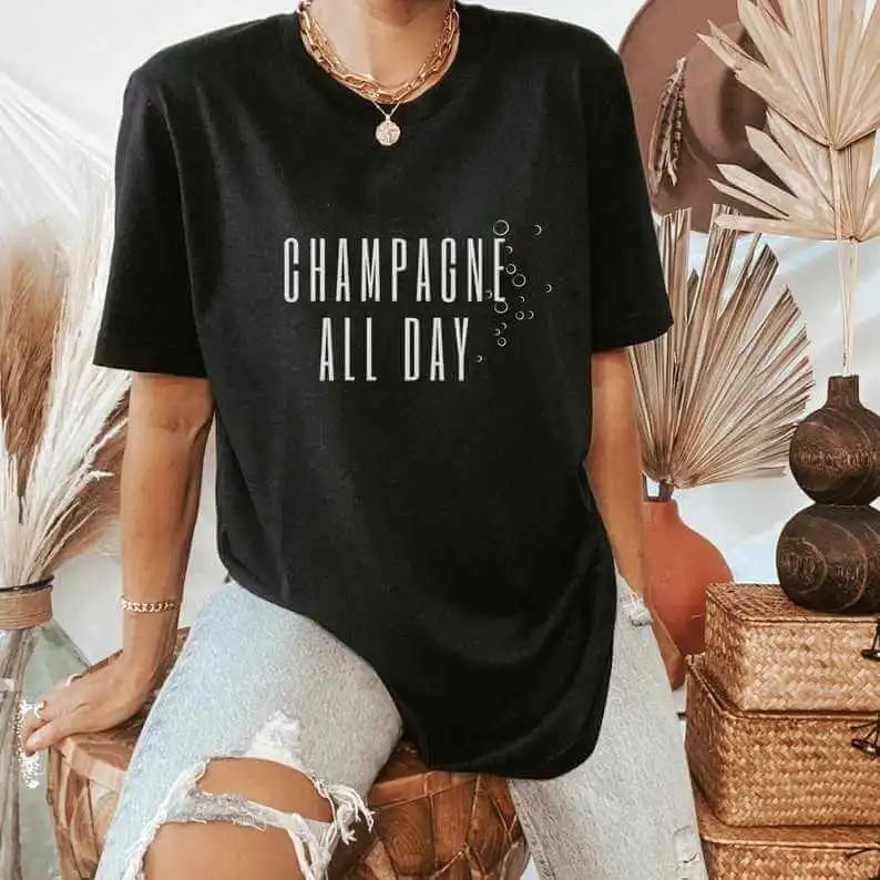 This "Champagne All Day" T-Shirt